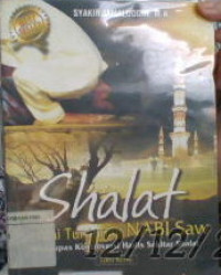 Shalat sesuai tuntunan Nabi SAW.: mengupas kontroversi hadis sekitar shalat