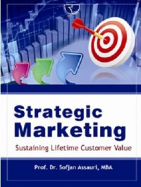 Strategic marketing: sustaining lifetime customer value