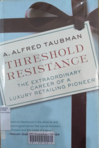 Threshold resistance: the extraordinary career of a luxury retailing pioneer