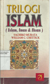 Trilogi Islam (islam, iman dan ihsan)