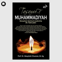 Tasawuf Muhammadiyah : Menyelami Spiritual Leadership AR. Fakhruddin