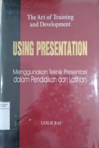 Menggunakan teknik presentasi dalam pelatihan dan pengembangan