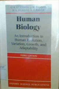 Human biology : an introduction to human evolution, variation, growth, and adaptability