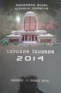 Laporan tahunan Mahkamah Agung Republik Indonesia 2014