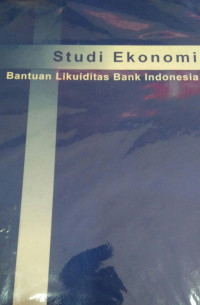 Studi ekonomi: bantuan likuiditas Bank Indonesia