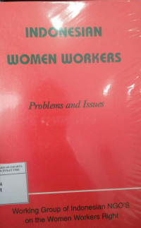 Indonesian women workers: problems and issues