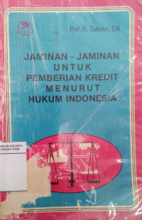 Jaminan-jaminan untuk pemberian kredit menurut hukum Indonesia