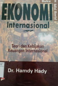Ekonomi internasional buku 2: teori dan kebijakan keuangan internasional