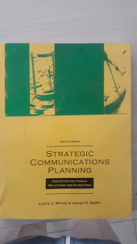 Strategic communications planning : for effective public relations and marketing