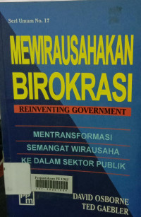 Mewirausahakan Birokrasi (mentransformasi semangat wirausaha ke dalam sektor publik)