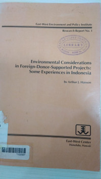 Environmental considerations in foreign-donor-supported projects: some experiences in Indonesia