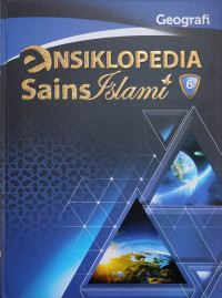 Ensiklopedia sains Islam jilid 6 : geografi