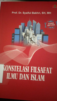 Konstelasi filsafat ilmu dan islam