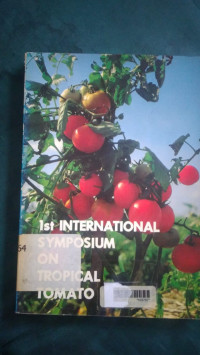 1st international symposium on tropical tomato