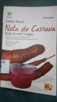 Sukses bisnis nata de cassava : skala rumah tangga