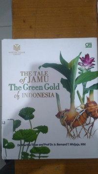The tale of jamu the green gold of indonesia