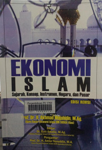 Ekonomi islam: sejarah, konsep, instrumen, negara, dan pasar Buku 1