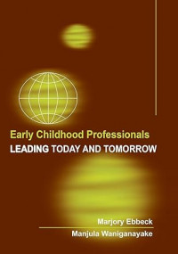 Early Childhood Professional; Leading to day and Tomorrow