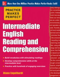 Intermediate English Reading and Comprehension : Practice Makes Perfect