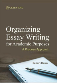 Organizing Essay Writing for Academic Purposes A Process Approach