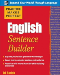 English Sentence Builder : Practice Makes Perfect Series