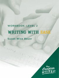 Writing Wtith Ease : Workbook Level 2