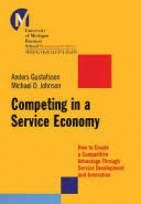 Competing in a service economy : how to create a competitive advantage through service development and innovation