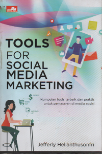 Tools for Social Media Marketing: kumpulan tools terbaik dan praktis untuk pemasaran di media sosial