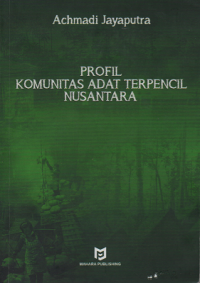 Profil Komunitas Adat Terpencil Nusantara