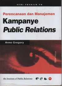 Perencanaan dan Manajemen Kampanye Public Relations ed. 2