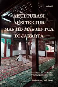 Akulturasi arsitektur masji-masjid tua di Jakarta