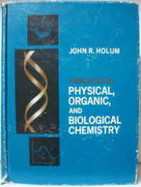 Principles of physical, organic and biological chemistry