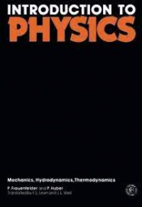 Introduction to physics: mechanics, hydrodynamics, thermodynamics volume i