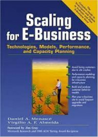 Scaling for e-business : technologies, models, perfprmance, and capacity planning
