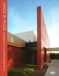 Sense of place : elements of california modernism