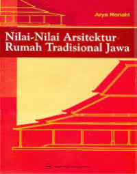 Nilai-nilai arsitektur rumah tradisional Jawa