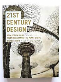 21ST century design: new desgn icons from mass market to evant-garde