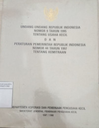 Undang-undang republik Indonesia nomor 9 tahun 1995 tentang usaha kecil dan peraturan pemerintah republik Indonesia nomor 44 tahun 1997 tentang kemitraan