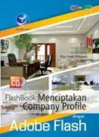 Flash book : menciptkana company profile dengan adobe flash