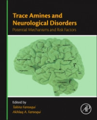 Trace amines and neurological disorders: potential mechanisms and risk factors