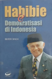 Habibie & demokratisasi di Indonesia