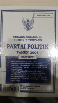 Undang undang RI nomor 2 tentang partai politik tahun 2008.