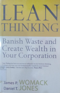 Lean thinking: banish waste and create wealth in your corporation