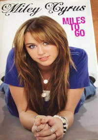 Miley Cyrus : Miles To Go
