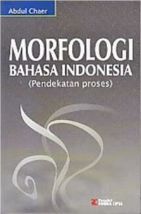 Morfologi Bahasa Indonesia: Pendekatan Proses