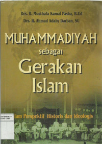Muhammadiyah sebagai gerakan Islam,: Islam perspektif historis dan ideologis.