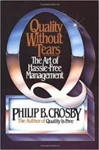Quality without tears : the art of hassle-free management