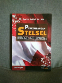 Perkembangan Stelsel Pidana Indonesia