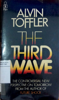 The Third wave: the controversial new perspective on tomorrow