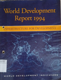 World development report 1994: infrastructure for development